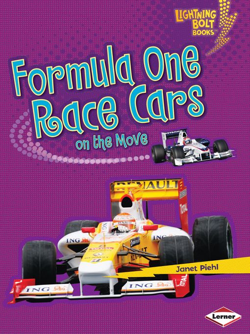 Title details for Formula One Race Cars on the Move by Janet Piehl - Available